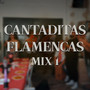 Cantaditas Flamencas Mix 1