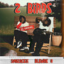 2 Birds (Explicit)