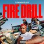 FIRE DRILL (Explicit)