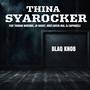 Thina Syarocker (feat. Thobani Wodumo, JR IGhost, Oriey, Qveen & Dj Baphakele)