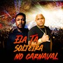 Ela Ta solteira no carnaval (Explicit)