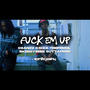 **** em up (feat. C6anzz, Trefrm0l, 6uttafrm6 & Skibig yeeee) [Explicit]