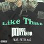 Like That (feat. Fetti Mac) [Explicit]