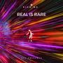 real is rare (Explicit)