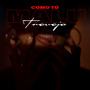 Como Tu (Explicit)