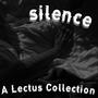 silence (A Lectus Collection) [Explicit]