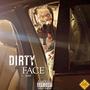 Dirty Face (Explicit)