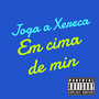 Joga a xereca em cima de min (Explicit)
