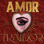 Amor Traidor (Explicit)