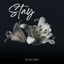 Stay