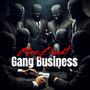 Gang Business (Explicit)