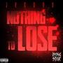 Nothing To Lose (feat. Dying Star) [Explicit]