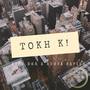 Tokh K! (feat. Rusta Sapien)