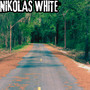 Nikolas White (Explicit)