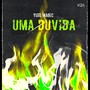 Uma Duvida (Explicit)