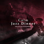 Calm Jazz Dinner