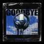 Goodbye (Explicit)