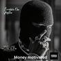 Money motivated (Explicit)