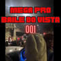 Mega pro Baile do Vista 001 (Explicit)