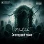 Graveyard Tales (Explicit)