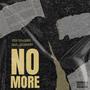 No More (feat. Ell Drizzy) [Explicit]