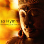 30 Hymns & Relaxing Zen Tracks - Om Chanting, Buddhist Meditation Mantra & Tibetan Crystal Bowls for Deep Meditation