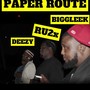 PAPER ROUTE (feat. Pyrex Deezy & Ru2x) [Explicit]