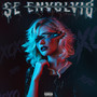 Se Envolvió (Explicit)