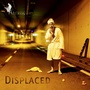 Displaced