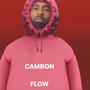 Camron Flow (Explicit)