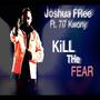 KiLL THe FEAR (feat. 7i7 Kwony)