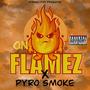 ON FLAMEZ (Explicit)