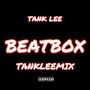 BeatBox TankLeeMix (Explicit)