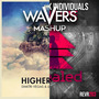 Feel Your Love On A Higher Place (Wavers Mashup)