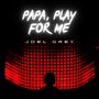 Papa, Play For Me - Joel Grey