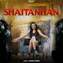 Shaitaniyan (Explicit)