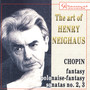 The Art of Henry Neighaus, Vol. IV: Chopin, Works for Piano