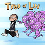 Tired of Luv (Explicit)