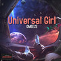 Universal Girl (Explicit)