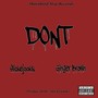 Don't (feat. Ginger Brown) [Explicit]