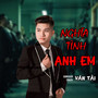 Nghĩa Tình Anh Em