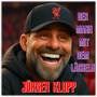 Der Mann mit dem Lächeln – Jürgen Klopp