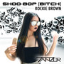 Shoo-Bop (*****) [feat. Rockie Brown]