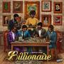 BILLIONAIRE (feat. Nessiah Moss) [Explicit]