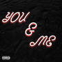 You & Me (Explicit)