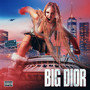 BIG DIOR (Explicit)