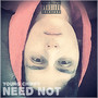 Need Not (Explicit)