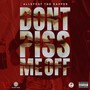 Don't Piss Me Off (Explicit)