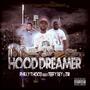 Hood Dreamer (feat. Teefy Bey & Zir) [Explicit]