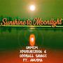 Sunshine to Moonlight (feat. xposure2006, Oddball Savage & Anusha)